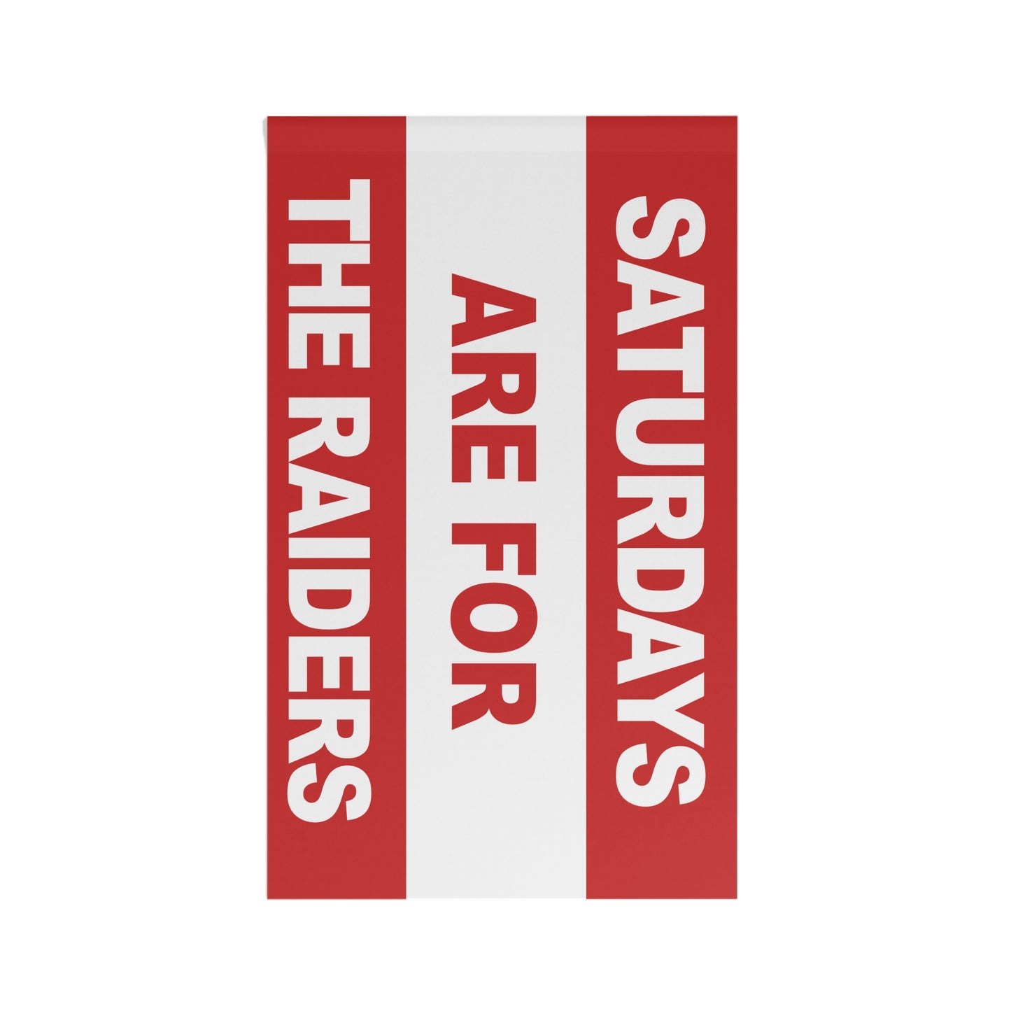 Saturdays Are For The Raiders Flag