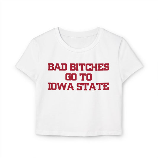 Baddies Go To Iowa State Women's Baby Tee