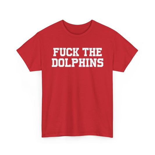 Fuck The Dolphins
