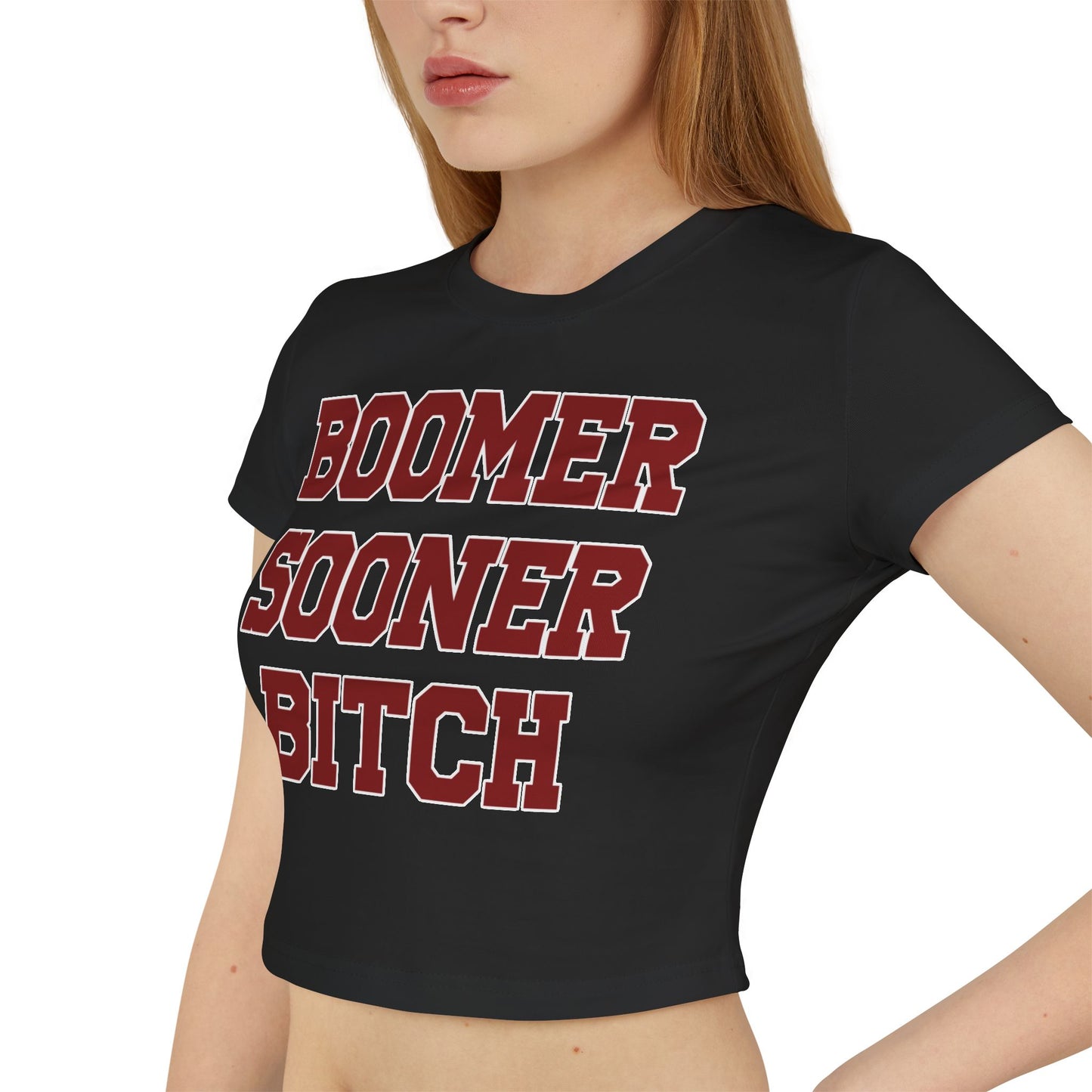 Boomer Sooner Bitch Women's Baby Tee