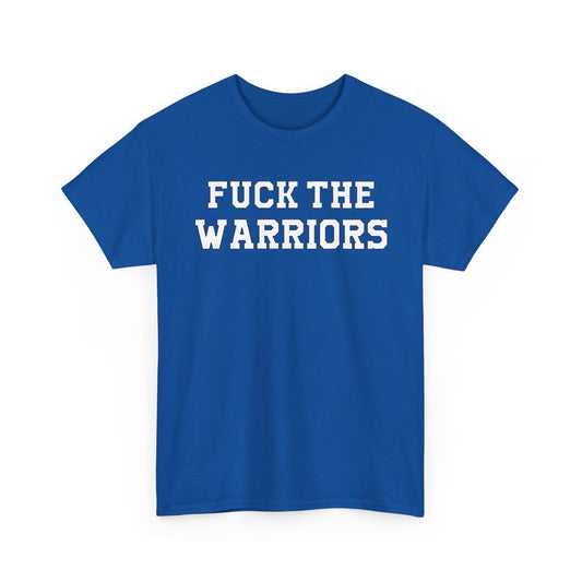 Fuck The Warriors