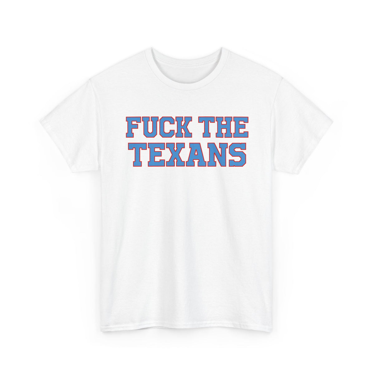 Fuck The Texans