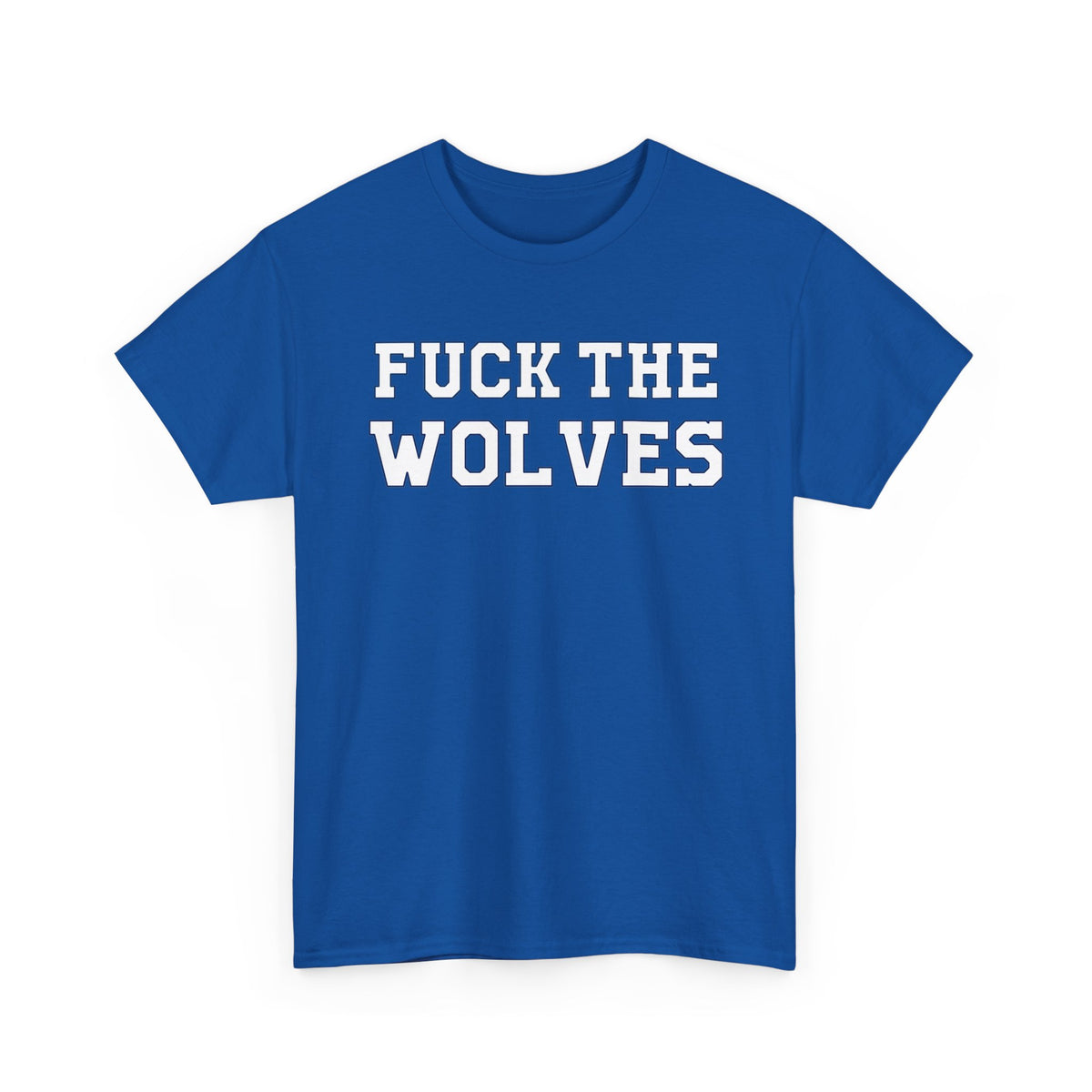 Fuck The Wolves