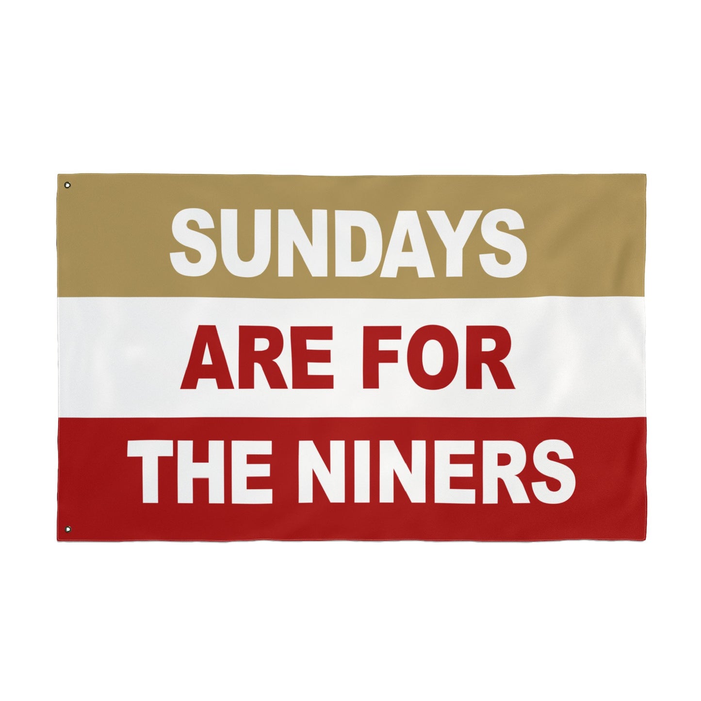 Sundays Are For The Niners Flag