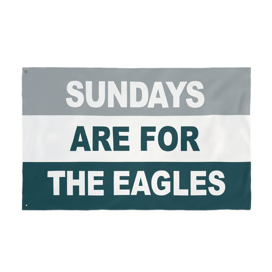 Sundays Are For The Eagles Flag